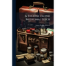 A Treatise on the Medicinal Leech