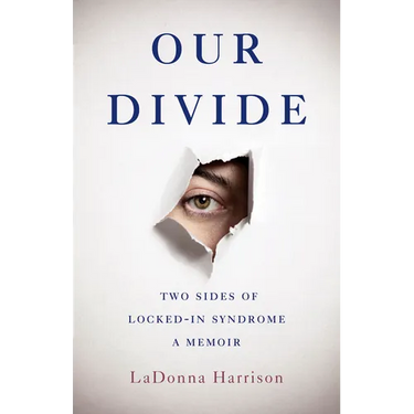 Our Divide: Two Sides of Locked-In Syndrome