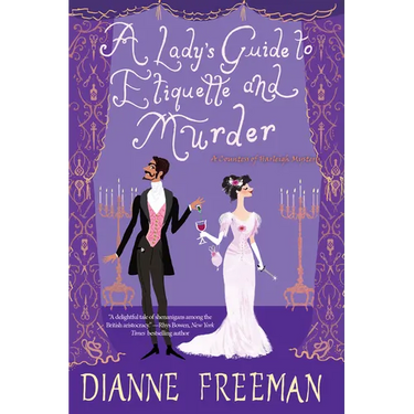 A Lady's Guide to Etiquette and Murder