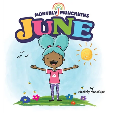 June: A Children's Book about the Month of June, Weather, and Holidays: Juneteenth, Father's Day, Flag Day