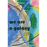 we are a galaxy