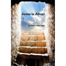 Jesus is Alive!: The Story of Easter and Why it Matters