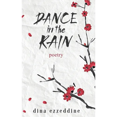 Dance in the Rain: Haikus and Poetry for the soul