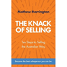 The Knack of Selling: Ten Steps to Selling the Australian Way