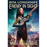 Rita Longknife: Enemy in Sight: Book 2 of the Iteeche War