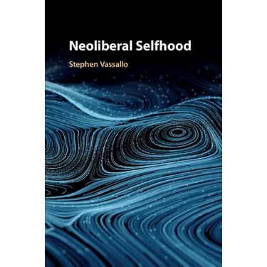 Neoliberal Selfhood