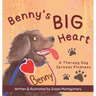 Benny's Big Heart: A Therapy Dog Spreads Kindness