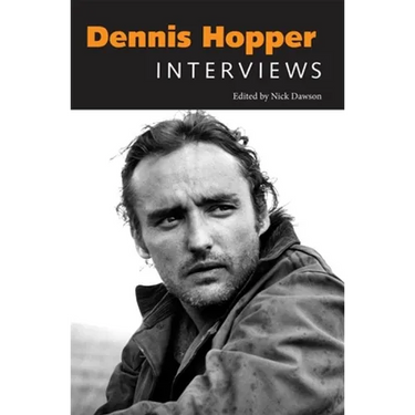 Dennis Hopper: Interviews