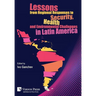 Lessons from Regional Responses to Security, Health and Environmental Challenges in Latin America