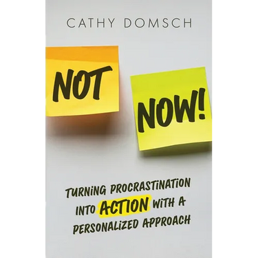 Not Now!: Turning Procrastination into Action with a Personalized Approach