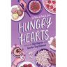 Hungry Hearts: 13 Tales of Food & Love