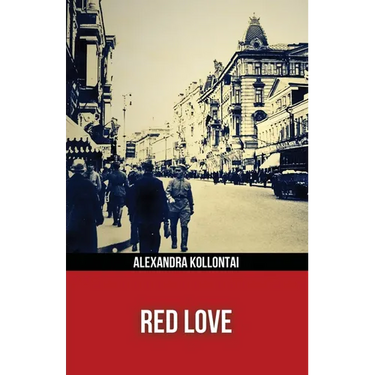 Red Love (Polis & Praxis Red Series)(Annotated)