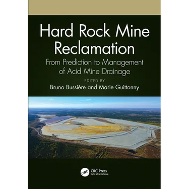Hard Rock Mine Reclamation: From Prediction to Management of Acid Mine Drainage