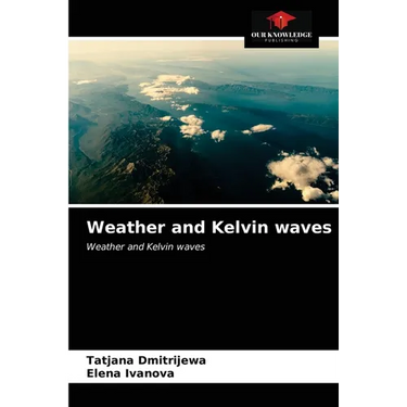 Weather and Kelvin waves
