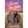 Found Too Late (Illustrated Cover)