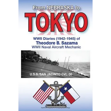 From Nebraska to Tokyo: World War II Diaries (1942-1945)