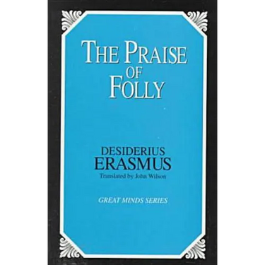 The Praise of Folly