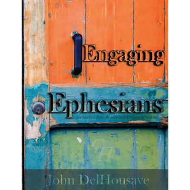 Engaging Ephesians: An Intermediate Reader and Exegetical Guide