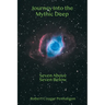 Journey Into the Mythic Deep: Seven Above Seven Below