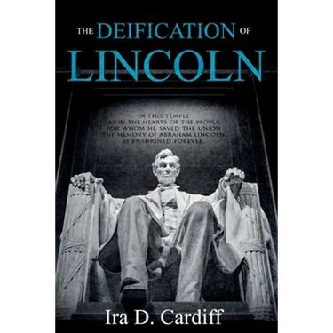 The Deification of Lincoln