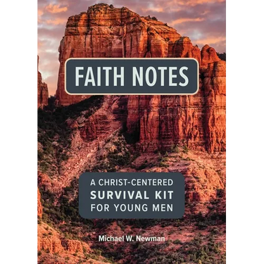 Faith Notes: A Christ-Centered Survival Kit for Young Men