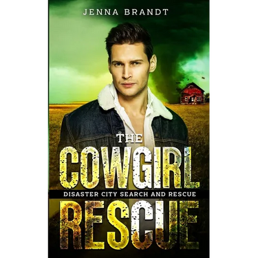 The Cowgirl Rescue: A K9 Handler Romance (Disaster City Search and Rescue Book 17)