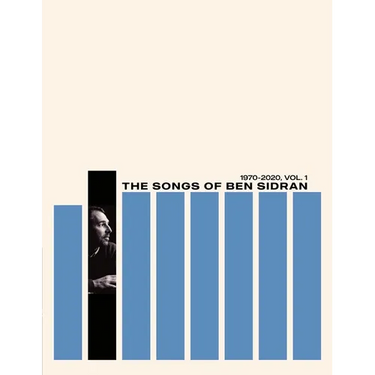 The Songs of Ben Sidran 1970-2020, Vol. 1
