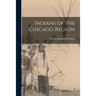 Indians of the Chicago Region