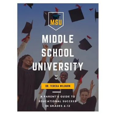 Middle School University: A Parent's Guide to Educational Success in Grades 6-12