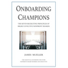Onboarding Champions: The Seven Recruiting Principles of Highly Effective Nonprofit Boards