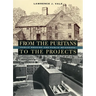From the Puritans to the Projects: Public Housing and Public Neighbors