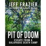 Pit of Doom: Escape from a Galapagos Death Camp (Bilingual, English/Spanish)
