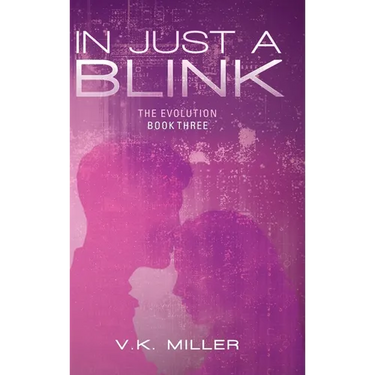 In Just A Blink: The Evolution: Book Three