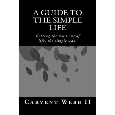 A Guide to the Simple Life