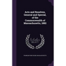 Acts and Resolves, General and Special, of the Commonwealth of Massachusetts, 1882