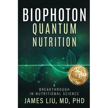 Biophoton Quantum Nutrition: A Breakthrough in Nutritional Science