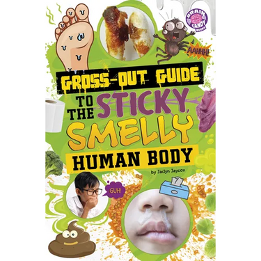 Gross-Out Guide to the Sticky, Smelly Human Body