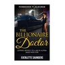 The Billionaire Doctor: Giving Myself To A Rich Alpha Male Doctor