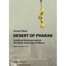 Desert of Pharan: Unofficial Histories Behind the Mass Expansion of Mecca