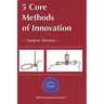 5 Core Methods of Innovation