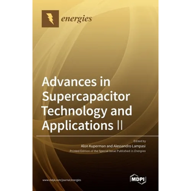 Advances in Supercapacitor Technology and Applications Ⅱ