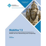Mobihoc 13 Proceedings of the Fourteenth ACM International Symposium on Mobile Ad Hoc Networking and Computing