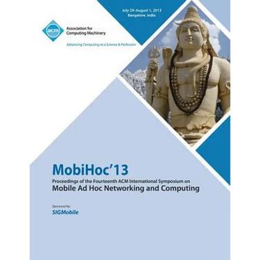 Mobihoc 13 Proceedings of the Fourteenth ACM International Symposium on Mobile Ad Hoc Networking and Computing