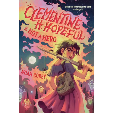 Clementine H. Hopeful Is Not a Hero