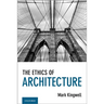 The Ethics of Architecture