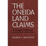 The Oneida Land Claims: A Legal History