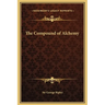 The Compound of Alchemy