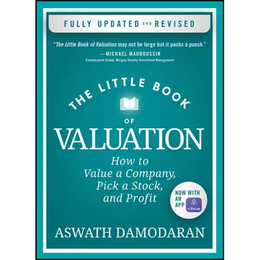 The Little Book of Valuation: How to Value a Company, Pick a Stock, and Profit