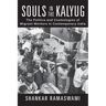 Souls in the Kalyug: The Politics and Cosmologies of Migrant Workers in Contemporary India