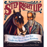 Step Right Up: How Doc and Jim Key Taught the World about Kindness